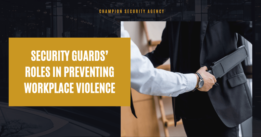 Security Guards' Roles in Preventing Workplace Violence