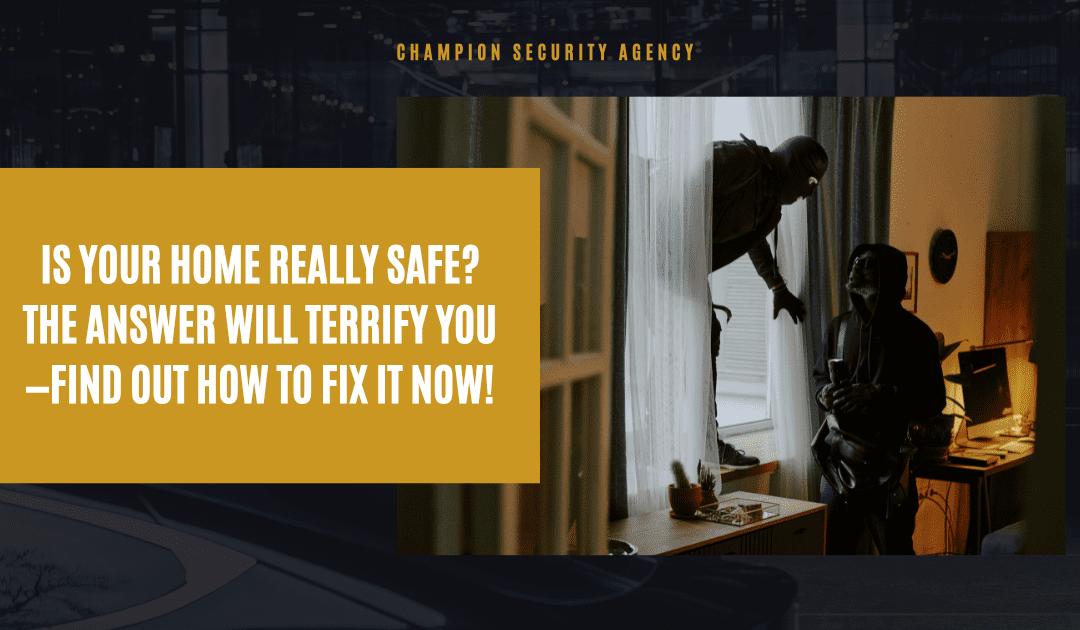 Is Your Home Really Safe? The Answer Will Terrify You—Find Out How to Fix It Now!